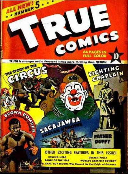 True Comics 5 - The Story Of The Circus - Fighting Chaplain - Brown Bomber - Sacajawea - Dather Duffy