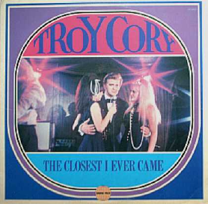 Weirdest Album Covers - Cory, Troy (The Closest I Ever Came)
