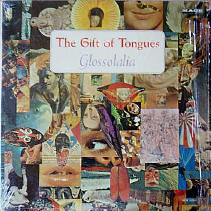Weirdest Album Covers - Glossolalia - The Gift Of Tongues