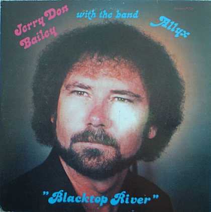 Weirdest Album Covers - Bailey, Jerry Don (Blacktop River)