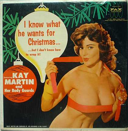 Weirdest Album Covers - Martin, Kay (I Know What He Wants For Christmas)