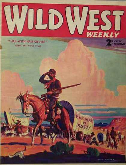 Wild West Weekly 14 - Pikes Pean Or Bust - Man With Hair On Fire - Wild West Weekly - Man On A Horse - Clouds