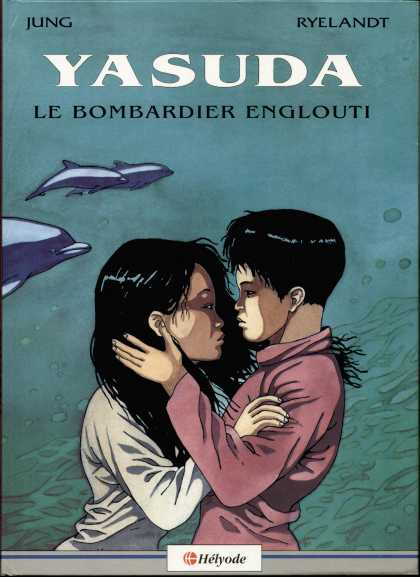 Yasuda 1 - Jung - Ryelandt - Le Bombardier Englouti - Dolphins - Hugging