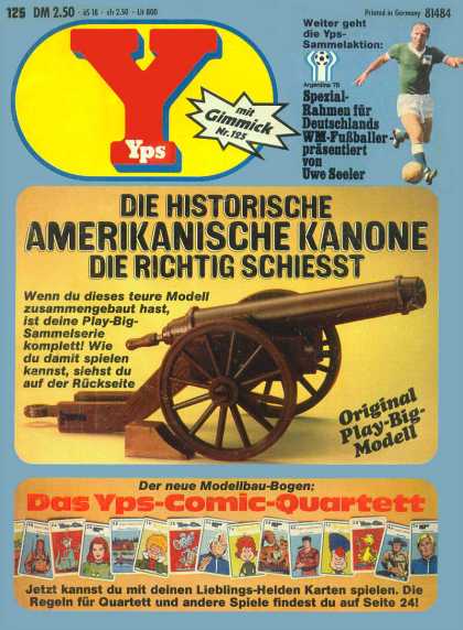 Yps - Die historische amerikanische Kanone die richtig schiesst - 125 Dm 250 - 81484 - Mit Gimmick Nr125 - Amerikanische Kanone Die Richtig Schiesst - Von Uwe Seeler